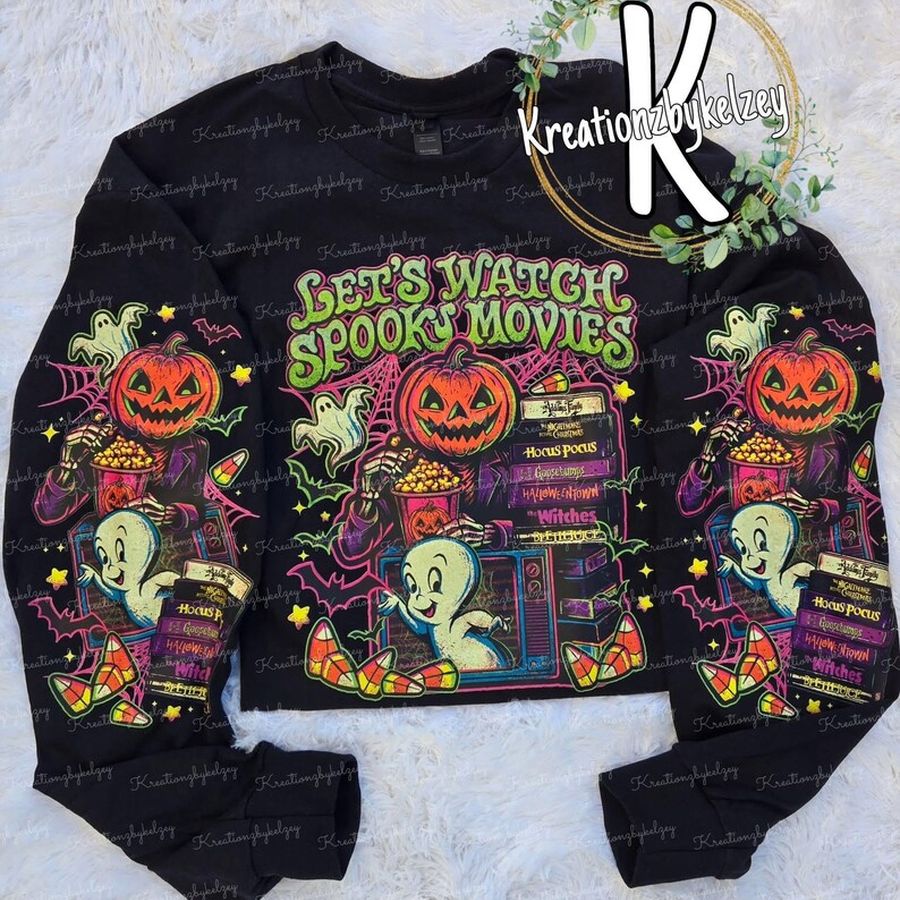 Let's watch spooky movies sweatshirt
